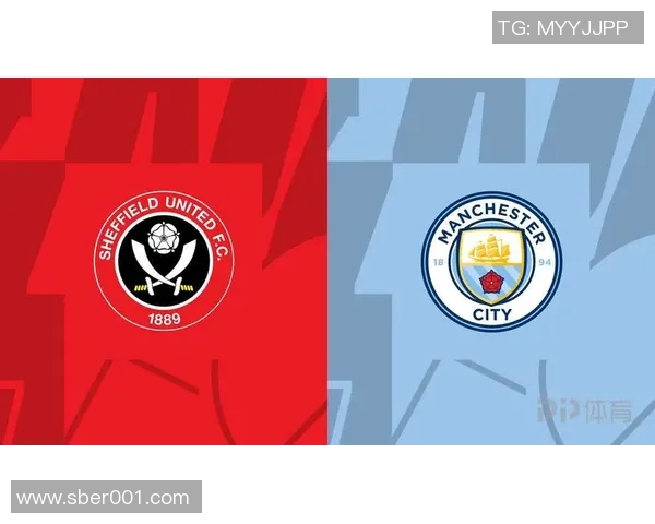 曼彻斯特城主场迎战谢菲联期待精彩对决与激烈竞争 曼彻斯特城主场迎战谢菲联期待精彩对决与激烈竞争