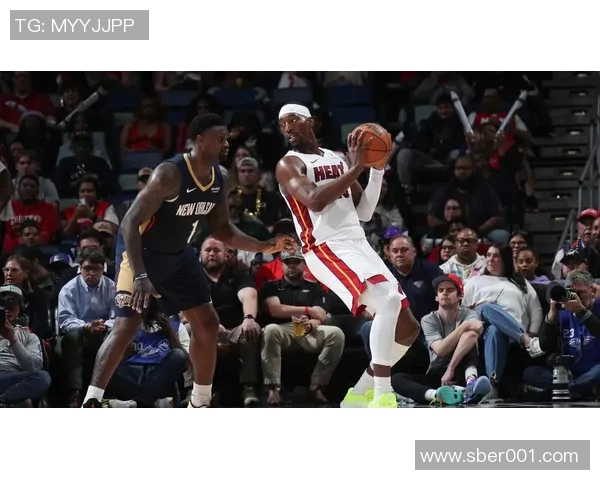 热火与鹈鹕精彩对决回放全场集锦分析与赛后点评 热火与鹈鹕精彩对决回放全场集锦分析与赛后点评